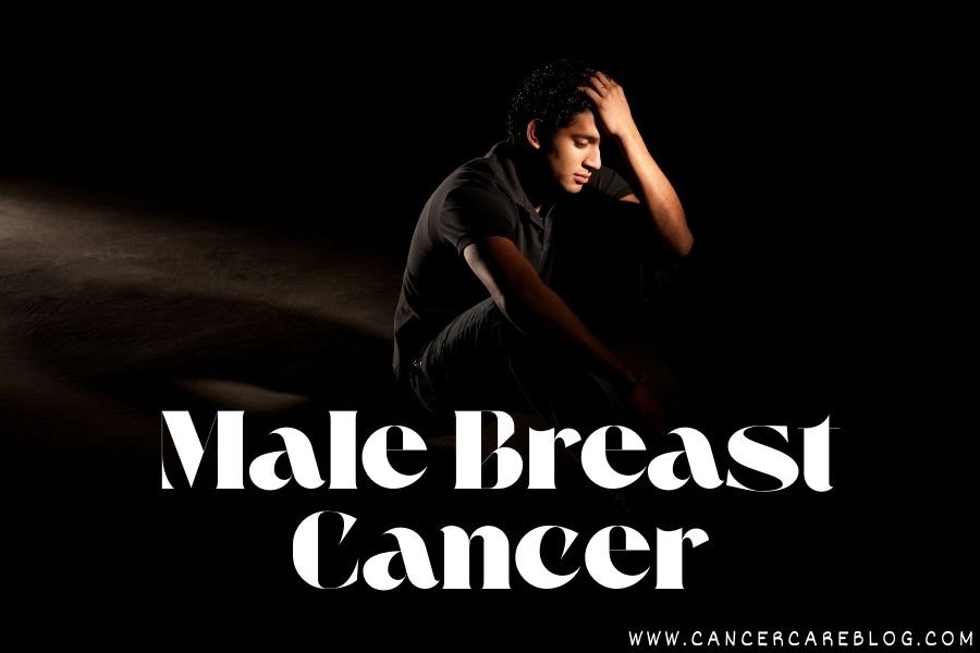 Breast cancer in men male breast cancer