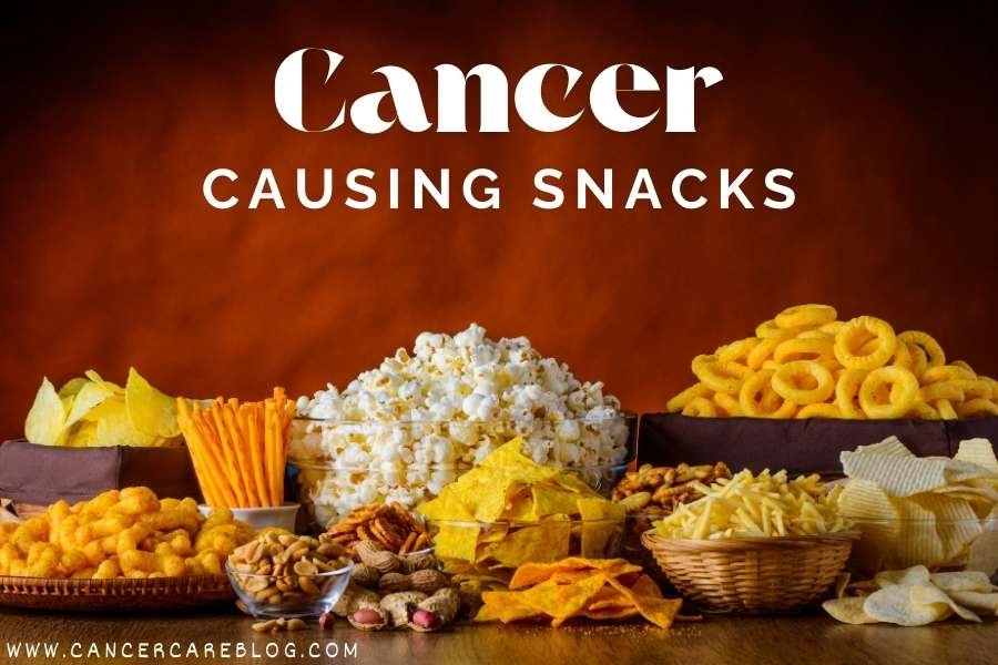 Cancer causing snacks