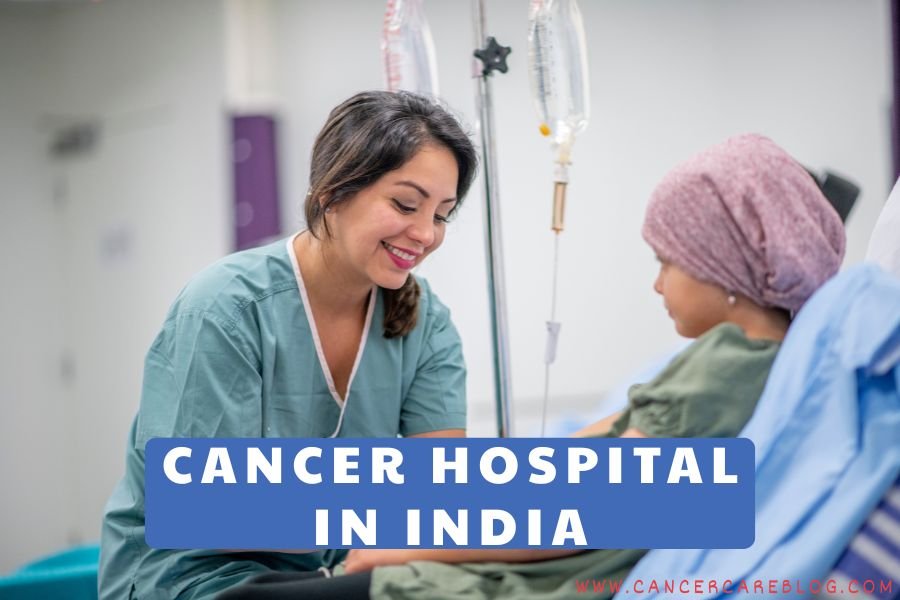 cancer hospital in India best cancer treatment