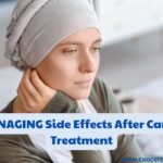 _MANAGING Side Effects After Cancer Treatment